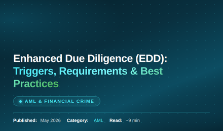 Enhanced Due Diligence (EDD)