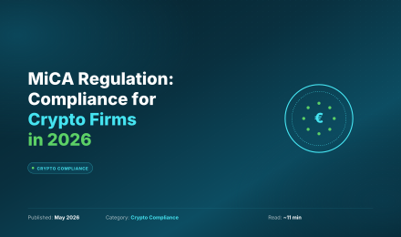 MiCA Regulation Explained: Compliance Requirements for Crypto Firms in 2026
