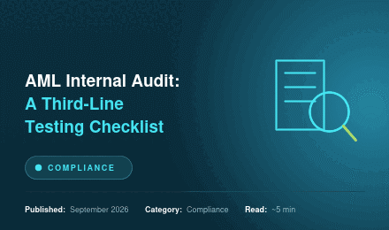 AML Internal Audit: A Third-Line Testing Checklist