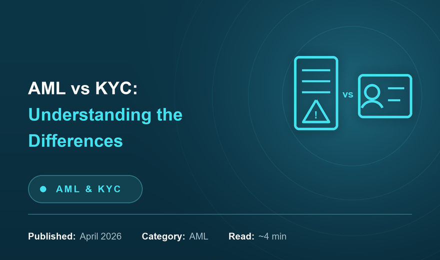 AML vs KYC: Understanding the Differences, Ensuring Compliance, and Adopting Best Practices