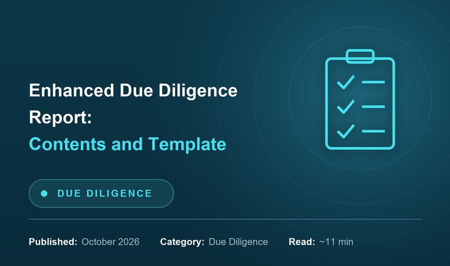 Enhanced Due Diligence Report: Contents and Template