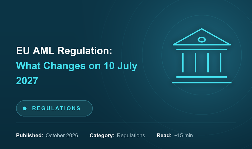 EU AML Regulation (AMLR): What Changes on 10 July 2027