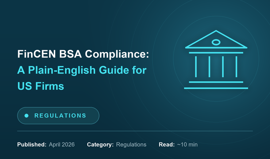 FinCEN BSA Compliance: A Plain-English Guide for US Financial Firms