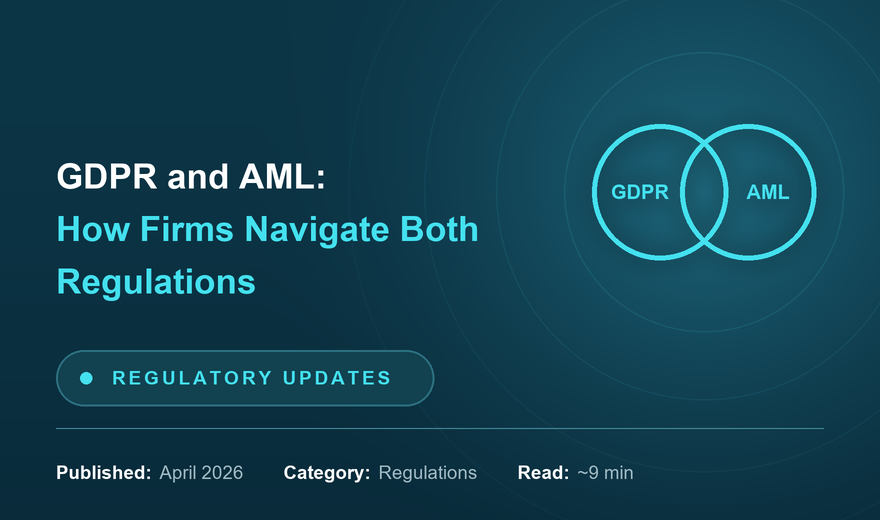 GDPR and AML: How Financial Firms Navigate Both Regulations